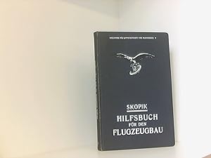 Imagen del vendedor de Hilfsbuch fr den Flugzeugbau. In: Bibliothek fr Luftschiffahrt und Flugtechnik. Band 9. a la venta por Book Broker