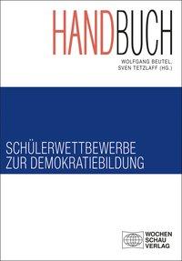 Image du vendeur pour Handbuch Schlerwettbewerbe zur Demokratiebildung mis en vente par moluna