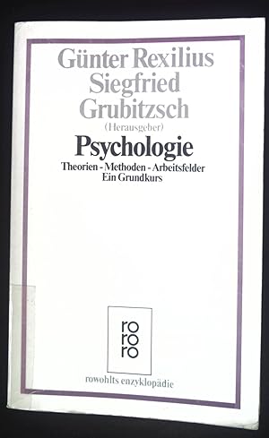Seller image for Psychologie : Theorien - Methoden - Arbeitsfelder ; e. Grundkurs. Rowohlts Enzyklopdie ; 419 for sale by books4less (Versandantiquariat Petra Gros GmbH & Co. KG)