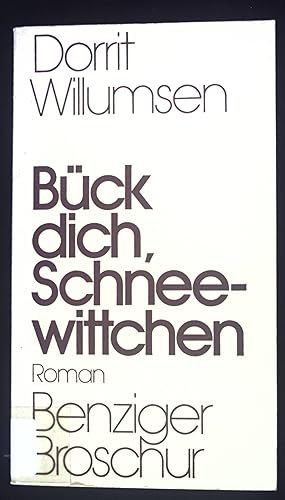 Bild des Verkufers fr Bck dich, Schneewittchen : Roman. zum Verkauf von books4less (Versandantiquariat Petra Gros GmbH & Co. KG)