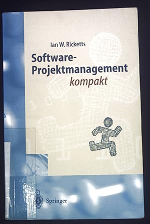 Immagine del venditore per Software-Projektmanagement kompakt : fr Studium und Praxis. venduto da books4less (Versandantiquariat Petra Gros GmbH & Co. KG)