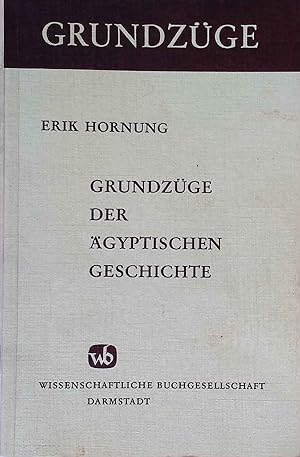 Bild des Verkufers fr Grundzge der gyptischen Geschichte. zum Verkauf von books4less (Versandantiquariat Petra Gros GmbH & Co. KG)