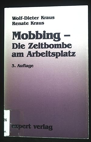 Bild des Verkufers fr Mobbing : die Zeitbombe am Arbeitsplatz. Expert Taschenbuch ; Bd. 43 zum Verkauf von books4less (Versandantiquariat Petra Gros GmbH & Co. KG)