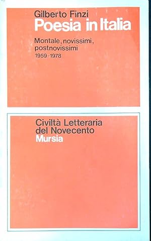 Bild des Verkufers fr Poesia in Italia. Montale, novissimi, postnovissimi (1959-1978) zum Verkauf von Librodifaccia