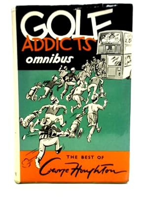 Immagine del venditore per Golf addict omnibus: Golf Addict strikes again venduto da World of Rare Books