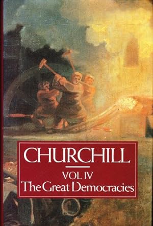 Bild des Verkufers fr A History of the English-Speaking Peoples, Volume 4: The Great Democracies zum Verkauf von WeBuyBooks