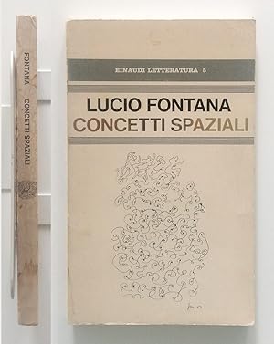 Lucio Fontana. Concetti spaziali. Einaudi 1970 A cura di Paolo Fossati Non comune