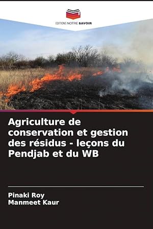 Bild des Verkufers fr Agriculture de conservation et gestion des rsidus - leons du Pendjab et du WB zum Verkauf von moluna
