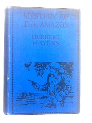 Imagen del vendedor de The Mystery of the Amazon a la venta por World of Rare Books