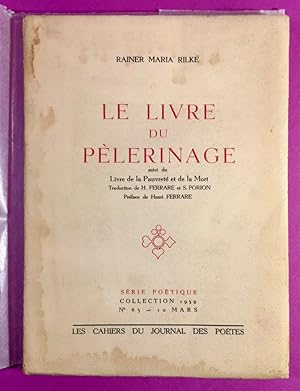 Le Livre du Pélerinage, suivi du Livre de la Pauvreté et de la Mort.