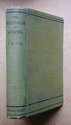 Seller image for The Mechanism of Weaving for sale by WeBuyBooks