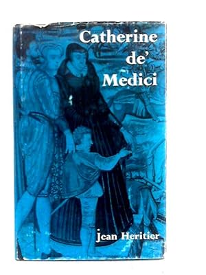 Seller image for Catherine De Medici for sale by World of Rare Books