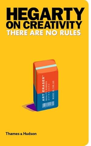 Immagine del venditore per Hegarty on Creativity : There Are No Rules venduto da GreatBookPrices