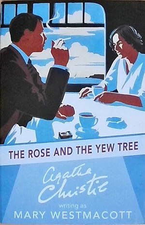 The Rose and the Yew Tree