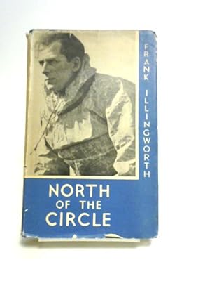 Seller image for North of The Circle for sale by World of Rare Books