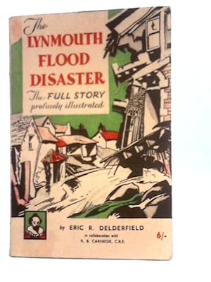 Bild des Verkufers fr The Lynmouth Flood Disaster zum Verkauf von World of Rare Books