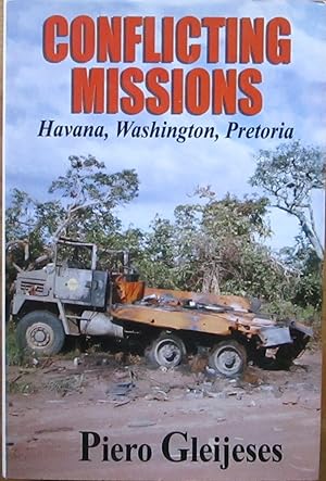 Imagen del vendedor de Conflicting Missions : Havana, Washington, Pretoria a la venta por CHAPTER TWO