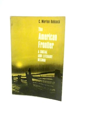 Imagen del vendedor de The American Frontier a la venta por World of Rare Books