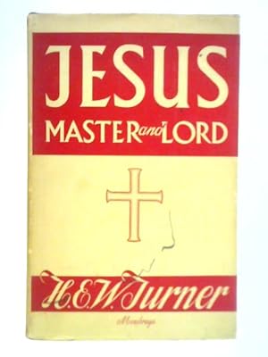 Seller image for Jesus, Master and Lord for sale by World of Rare Books