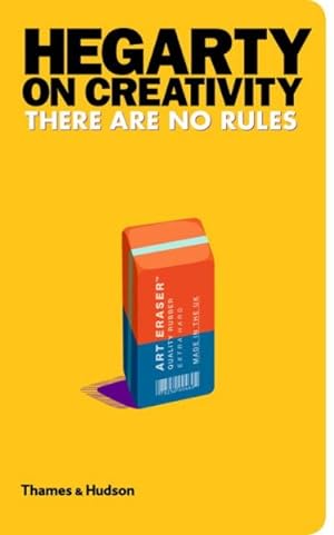 Immagine del venditore per Hegarty on Creativity : There Are No Rules venduto da GreatBookPrices