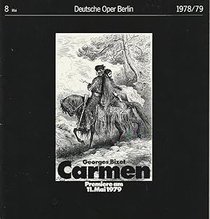 Immagine del venditore per Programmheft Georges Bizet CARMEN Premiere 11. Mai 1979 Spielzeit 1978 / 79 Heft 8 Mai venduto da Programmhefte24 Schauspiel und Musiktheater der letzten 150 Jahre