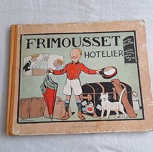 Image du vendeur pour FRIMOUSSET HOTELIER mis en vente par Librairie RAIMOND