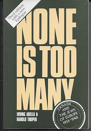 Seller image for None Is Too Many Canada and The Jews of Europe 1933-1948 for sale by Hockley Books