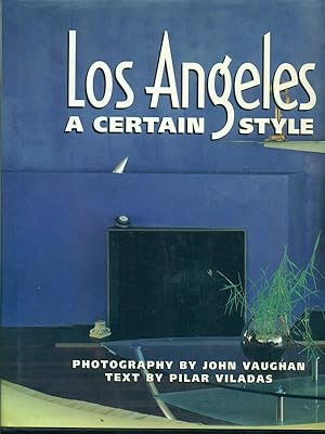 Seller image for Los Angeles : A Certain Style for sale by Librodifaccia