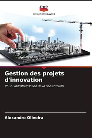 Bild des Verkufers fr Gestion des projets d\ innovation zum Verkauf von moluna