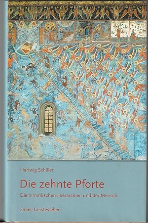 Imagen del vendedor de Die zehnte Pforte: Die himmlischen Hierarchien und der Mensch a la venta por BuchSigel