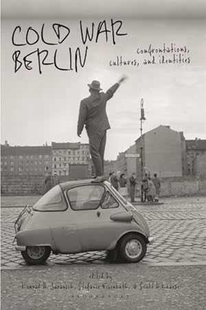 Seller image for Cold War Berlin : Confrontations, Cultures, and Identities for sale by GreatBookPrices
