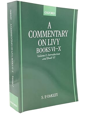 Immagine del venditore per A COMMENTARY ON LIVY Books VI-X, Volume I: Introduction and Book VI venduto da Kubik Fine Books Ltd., ABAA