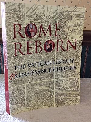 Bild des Verkufers fr ROME REBORN: The Vatican Library and Renaissance Culture zum Verkauf von Kubik Fine Books Ltd., ABAA