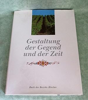 Bild des Verkufers fr Gestaltung der Gegend und der Zeit. Buch des Bezirkes Breclav. zum Verkauf von Antiquariat  Lwenstein