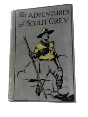 Bild des Verkufers fr The Adventures of Scout Grey zum Verkauf von World of Rare Books