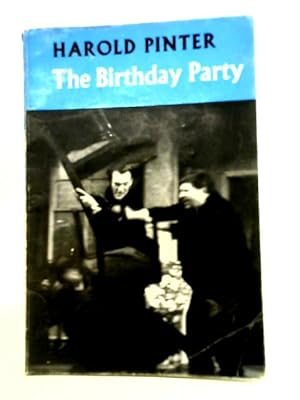 Imagen del vendedor de The Birthday Party (Modern Plays): Written by Harold Pinter, 1965 Edition, (2nd Revised edition) Publisher: Methuen Publishing Ltd [Paperback] a la venta por World of Rare Books