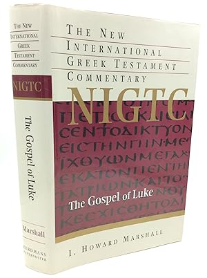 Image du vendeur pour THE GOSPEL OF LUKE: A Commentary on the Greek Text mis en vente par Kubik Fine Books Ltd., ABAA