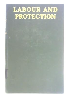 Imagen del vendedor de Labour and Protection a la venta por World of Rare Books