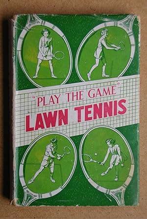 Play the Game: Lawn Tennis.