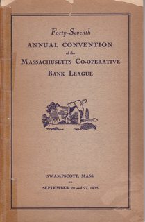 Forty-Seventh Annual Convention of The Massachusetts Co-operative Bank League; Swampscott Mass. O...