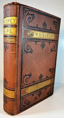 Imagen del vendedor de Whiskey Drips: A Series of Interesting Sketches Illustrating the Operations of the Whiskey Thieves in Their Evasion of the Law and Its Penalties a la venta por Brenner's Collectable Books ABAA, IOBA