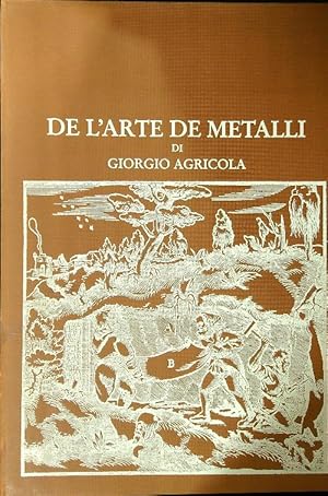 Bild des Verkufers fr De l'arte de metalli zum Verkauf von Miliardi di Parole