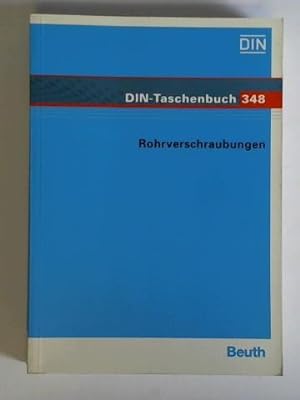 Seller image for DIN-Taschenbuch 348 - Rohrverschraubungen, Normen for sale by Celler Versandantiquariat