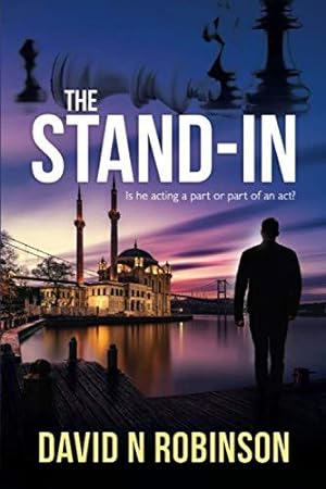 Seller image for The Stand-In: Fast-paced spy thriller with twist and turns to keep you guessing for sale by WeBuyBooks