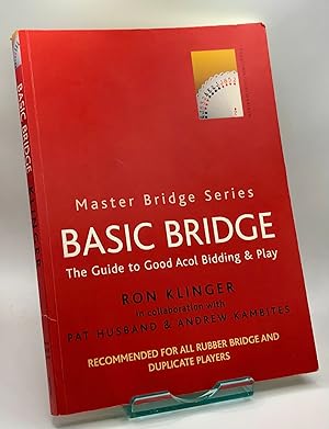 Bild des Verkufers fr Basic Bridge: The Guide to Good Acol Bidding & Play (Master Bridge Series) zum Verkauf von Book_Attic