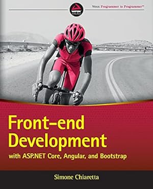Imagen del vendedor de Front-end Development with ASP.NET Core, Angular, and Bootstrap. a la venta por INGARDIO
