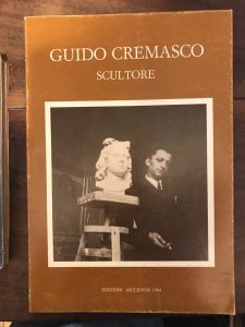 Immagine del venditore per GUIDO CREMASCO SCULTORE (1906-1979) venduto da AL VECCHIO LIBRO