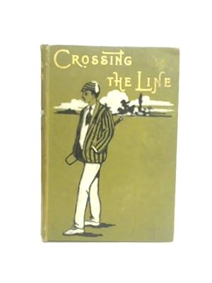 Imagen del vendedor de Crossing the Line a la venta por World of Rare Books