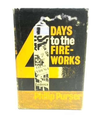 Imagen del vendedor de Four Days to The Fireworks a la venta por World of Rare Books