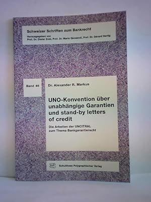 Bild des Verkufers fr UNO-Konvention ber unabhngige Garantien und stand-by letters of credit. Die Arbeiten der Uncitral zum Thema Bankgarantierecht zum Verkauf von Celler Versandantiquariat